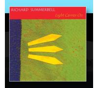 Richard Summerbell - Light Carries on [Import]