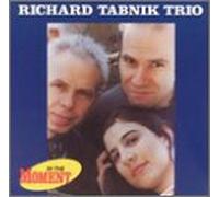 Richard Tabnik - In the Moment