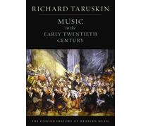 Richard Taruski The Oxford History of Western Music: Volume 4: Mus (Tapa blanda)