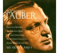 Richard Tauber - My Heart and I
