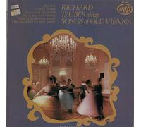 Richard Tauber - Sings Songs Of Old Vienna