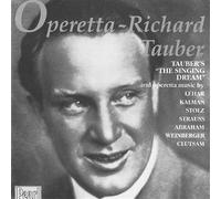 Richard Tauber - The Singing Dream