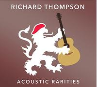 Richard Thompson - Acoustic Rarities