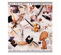 Richard Thompson - Across a Crowded Room (1985) [Import] [Vinilo]