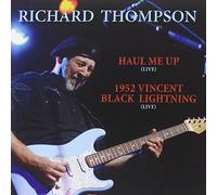 Richard Thompson - Haul Me Up / 1952 Vincent Black Lighning - Live [Vinilo]