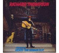 Thompson, Richard - Henry the Human Fly -Ltd-