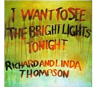 Richard Thompson & Linda - I Want to See the Bright Lights Tonight