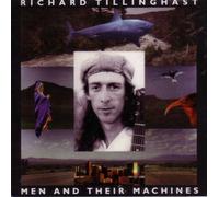 Richard Tillinghast - Men and Their Machines (UK Import)