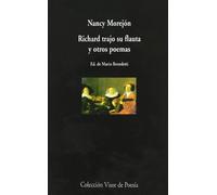 Richard trajo su flauta y otros poemas: Antología poética: 423 (Visor de Poesía)