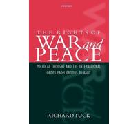 Richard Tuck The Rights of War and Peace (Tapa blanda)