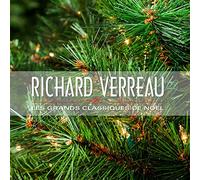 Richard Verreau - Les Grands Classiques de Noel