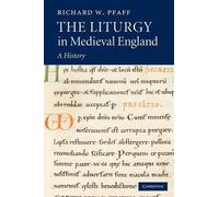 Richard W. Pfaff The Liturgy in Medieval England (Tapa blanda)