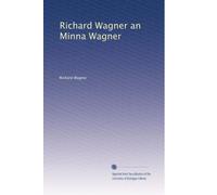 Richard Wagner an Minna Wagner: Volume 2