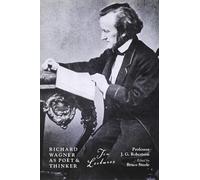 Richard Wagner as Poet and Thinker: Ten Lectures by JG Robertson