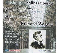Richard Wagner: Auszüge aus Tannhäuser, Lohengrin, Tristan und Isolde & Die Walküre