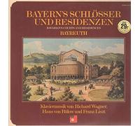 Richard Wagner - Bayern's Schlösser Und Residenzen - Bayreuth