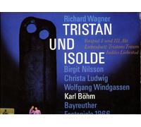 Richard Wagner / Birgit Nilsson / Wolfgang Windgassen / Christa Ludwig / Eberhard Wächter / Karl Böhm