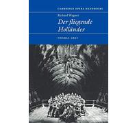 Richard Wagner: Der Fliegende Holländer Paperback: Der Fliegende Hollander (Cambridge Opera Handbooks)