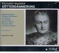 Richard Wagner: Gotterdammerung [New York -- March 2, 1957: Margaret Harshaw, Wolfgang Windgassen, Hermann Uhde, Marianne Schech, Kurt Bohme, Jean Madeira; Fritz Stiedry]