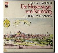 Richard Wagner, Herbert Von Karajan / Die Meistersinger Von Nürnberg
