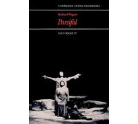 Richard Wagner: Parsifal Paperback (Cambridge Opera Handbooks)