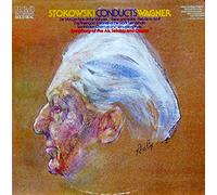 Richard Wagner - Stokowski Conducts Wagner