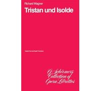 Richard wagner: tristan und isolde (libretto) livre sur la musique