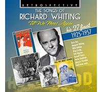 Richard Whiting - The Songs of Richard Whiting: Till We Meet Again