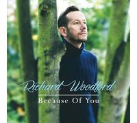Richard Woodford - Because Of You