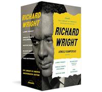 Richard Wright: The Library of America Unexpurgated Edition: Native Son / Uncle Tom's Children / Black Boy / and more