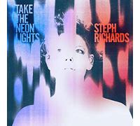 Richards,Steph - Take The Neon Lights