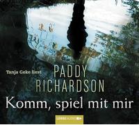 Richardson,Paddy - Komm, spiel mit mir