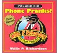Richardson, Willie P. - Vol. 6-Phone Pranks [Casete]