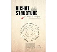 Richat Structure & The Ancient Nations: The Powerful Civilizations of our Past