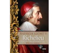 Richelieu. La storia dell'uomo che governò la Francia (Orion)