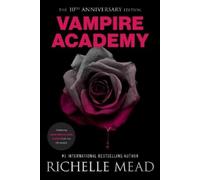 Richelle Mead Vampire Academy 10th Anniversary Edition (Tapa blanda)