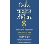 Richer, Wiser, Happier: Sansar Ke Sabse Mahan Niveshakon Ki Safalta Ka Rahasya (Hindi Edition of Richer, Wiser, Happier: How the World's Greatest Investors Win in the Markets and Life)