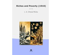 Riches and Poverty (1910) (Classic Books)