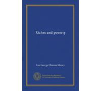 Riches and poverty