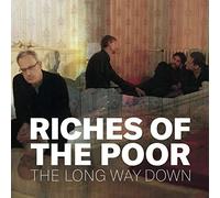 Riches Of The Poor - The Long Way Down [Vinilo]