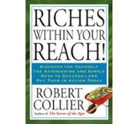 Riches Within Your Reach! (ebook)