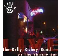 Richey, Kelly Band - Live at the Tirsty Ear