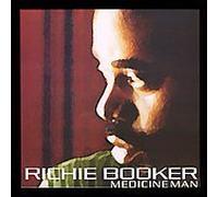 Richie Booker - Medicine Man