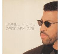 Richie, Lionel - Ordinary Girl / Say You Say Me