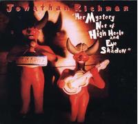 Richman,Jonathan - Mystery Not of High Heals