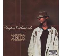 Richmond, Bryan - 2 Nite