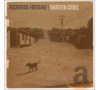 Richmond Fontaine - Thirteen Cities