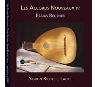 Richter,Sigrun - Reusner, Esaias : les Accords Nouveaux Vol.4
