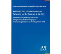 Richtlinie 2009/43/EG des Europäischen Parlaments und des Rates vom 6. Mai 2009: zur Vereinfachung der Bedingungen für die innergemeinschaftliche ... (Text von Bedeutung für den EWR)