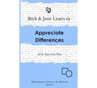 Rick and Jane Learn to Appreciate Differences (Rick and Jane Learn to Be Married)
